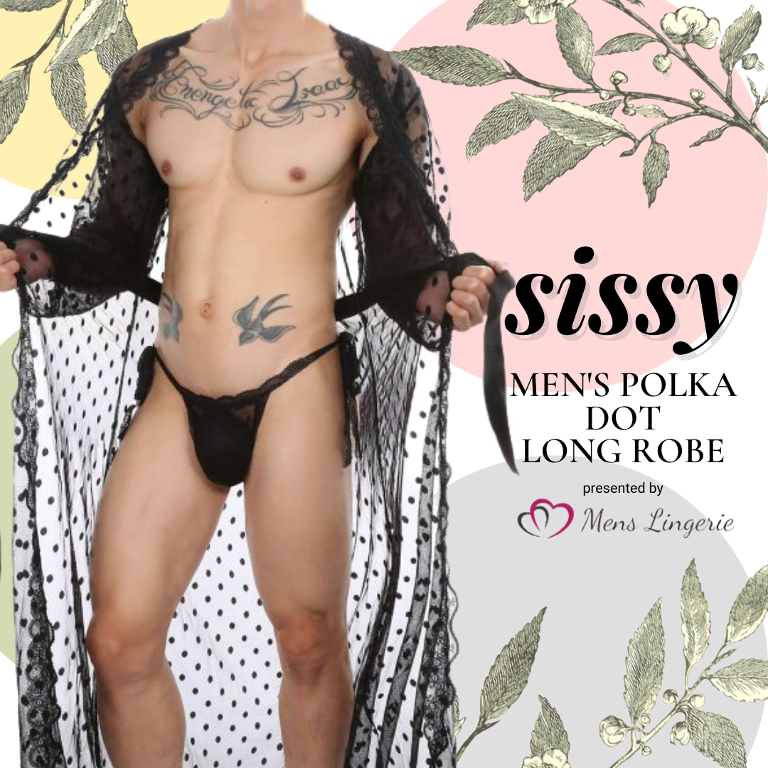 Create a Sensual Mood in Mens Lingerie with the Sissy Polka Dot Long Robe